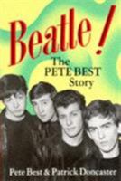 Beatle!: The Pete Best Story 0859650774 Book Cover