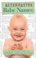 The Alternative Guide to Baby Names 1846014271 Book Cover