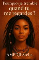 Pourquoi je tremble quand tu me regardes: Tome 1 : Au Nom du Non-Dit B0FZ519LYG Book Cover