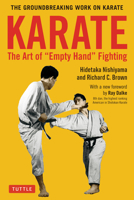 Karate: The Art of Empty Hand Fighting: The Groundbreaking Work on Karate 0804851220 Book Cover