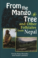 From the Mango Tree and Other Folktales from Nepal: 1563083787 Book Cover