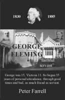 George Fleming 'faithful Servant' 152124815X Book Cover