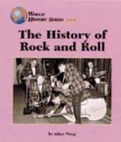 The History of Rock and Roll (World History) 1560064986 Book Cover