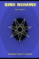 Sine Nomine: Sin Nombre 172937607X Book Cover