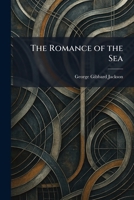 The Romance of the Sea 1025961412 Book Cover