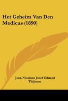 Het Geheim Van Den Medicus (1890) 1160103852 Book Cover