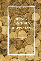 Whoever said Money can't buy happiness, didn't know where to shop.: Positive and Fun Quote Diary Journal Lined Composition Notebook Humor and Motivational (100 pages, 6x9, lined) 1674475446 Book Cover