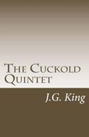 The Cuckold Quintet 1499234449 Book Cover