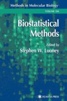 Methods in Molecular Biology, Volume 184: Biostatistical Methods 089603951X Book Cover