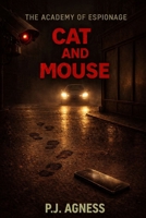 The Academy of Espionage: Cat and Mouse B0CGL3JWNM Book Cover