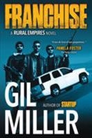 Franchise (Rural Empires Book 2) 1633731782 Book Cover