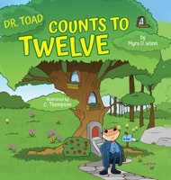 Dr. Toad Counts to Twelve B0FCZP4J86 Book Cover