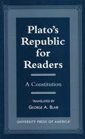 Plato's Republic for Readers 0761810447 Book Cover