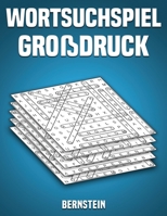 Wortsuchspiel Großdruck: 200 Wortsuchrätsel mit Lösungen - Großdruck (Band 1) (German Edition) B088T7BTPV Book Cover