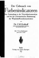 Der Gebrauch von Farbenindicatoren 1530002788 Book Cover