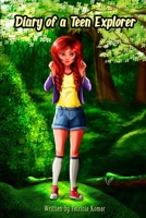Diary of a Teen Explorer 1652829237 Book Cover