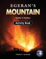 Egeran's Mountain Activity Book : Family Is Timeless 1732568561 Book Cover
