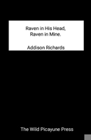 Raven in His Head, Raven in Mine. 1300776765 Book Cover