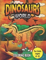 Dinosaur Coloring Book for Kids: coloring book with dinosaur, great gift for Boys & Girls ages 4-8, 8-12 B08B38B4HP Book Cover