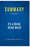 Summary: It's a Wired, Wired World: Review and Analysis of Stauffer's Book 2511047950 Book Cover