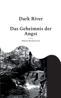 Dark River: Das Geheimnis der Angst 3756201686 Book Cover