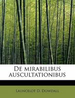 De mirabilibus auscultationibus 1241620652 Book Cover