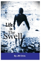 Life in the Swell B09NGKK9HY Book Cover