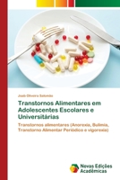 Transtornos Alimentares em Adolescentes Escolares e Universit�rias 620346998X Book Cover
