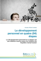 Le développement personnel en quatre (04) étapes (French Edition) 6139595029 Book Cover