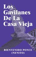 Los Gavilanes De La Casa Vieja 1982219939 Book Cover