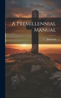 A Premillennial Manual 1019649054 Book Cover