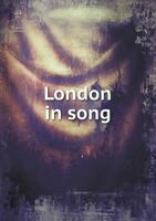 London in Song 1241109699 Book Cover