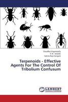 Terpenoids - Effective Agents For The Control Of Tribolium Confusum 3659442860 Book Cover