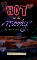 Hot and Moody 0578698889 Book Cover