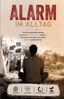 Alarm im Alltag: Wie alte evolutionäre Narben uns in die DYSREGULATION bringen - und was wir tun können, um wieder in UNS zurückzukehren 338495890X Book Cover
