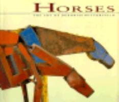 Horses: The Art/Deborah Butterfield 0811801381 Book Cover