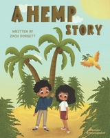 A Hemp Story 1659612829 Book Cover