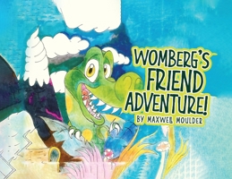 Womberg's Friend Adventure! 183663773X Book Cover