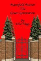 Mansfield Manor The Green Generation 1790667879 Book Cover