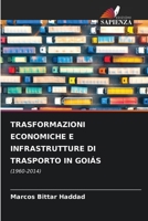 Trasformazioni Economiche E Infrastrutture Di Trasporto in Goiás 6205266288 Book Cover