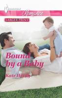 Bound by a Baby 0373742568 Book Cover