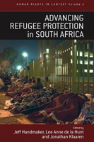 Advancing Refugee Protection in South Africa (Human Rights in Context) 1845452496 Book Cover