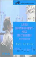 Liquid Chromatography - Mass Spectrometry: An Introduction 0471498017 Book Cover