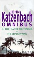 In the Heat of the Summer / The Shadow Man 0751535095 Book Cover