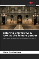 Entering university: A look at the female gender 6209563619 Book Cover