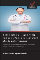 Ocena opieki pielegniarskiej nad pacjentami z nowotworami ukladu pokarmowego (Polish Edition) 6208620120 Book Cover