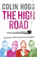 The High Road: A Journey to the New Frontier of Cannabis 177554107X Book Cover