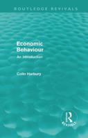 Economic Behaviour (Routledge Revivals): An Introduction 0415679117 Book Cover