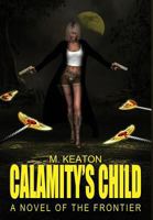 Calamity's Child 1937035506 Book Cover