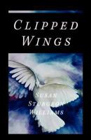 Clipped Wings 1770679480 Book Cover